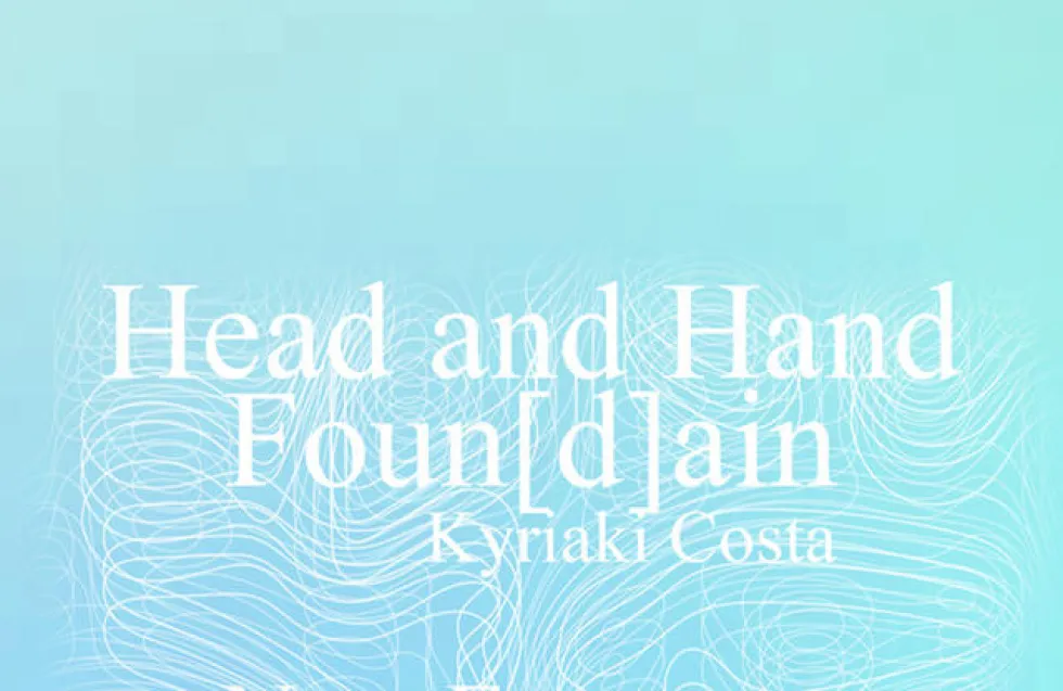 Head and Hand - Foun[d]ain