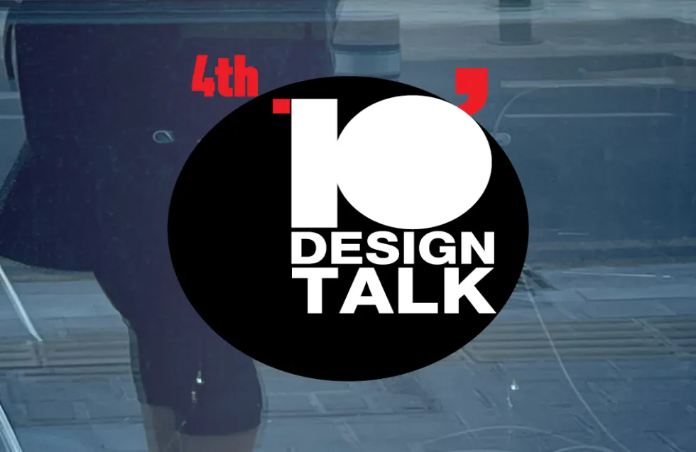 «10 ́ Design Talk» | Το Σάββατο θα πραγματοποιηθεί το 4o Design Forum